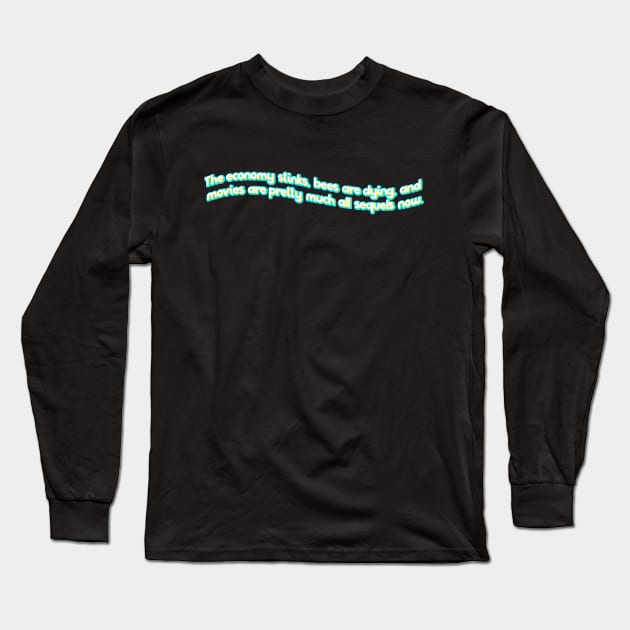 Just the Worst Long Sleeve T-Shirt by The Bandwagon Society